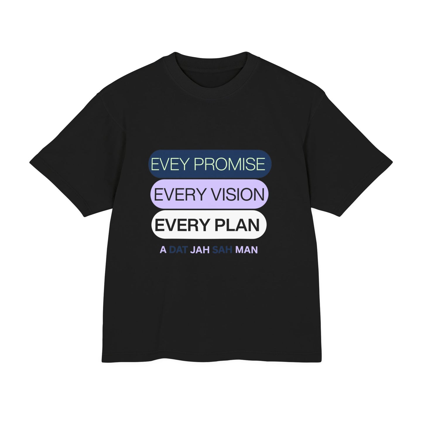 Unisex Every promise, every vision, every plan T-Shirt