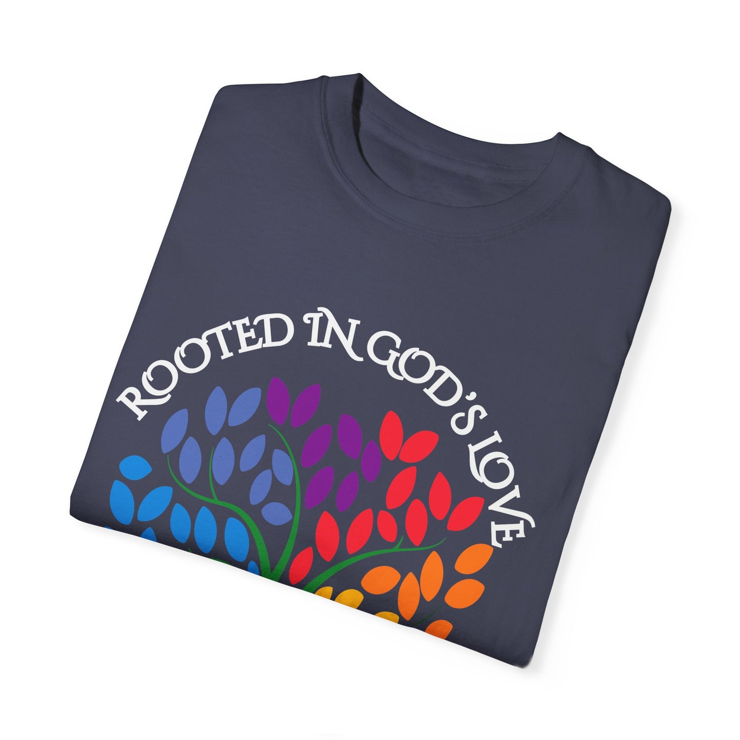 Rooted in God's Love T-Shirt - Colorful Inspirational Tee for Faith and Promise