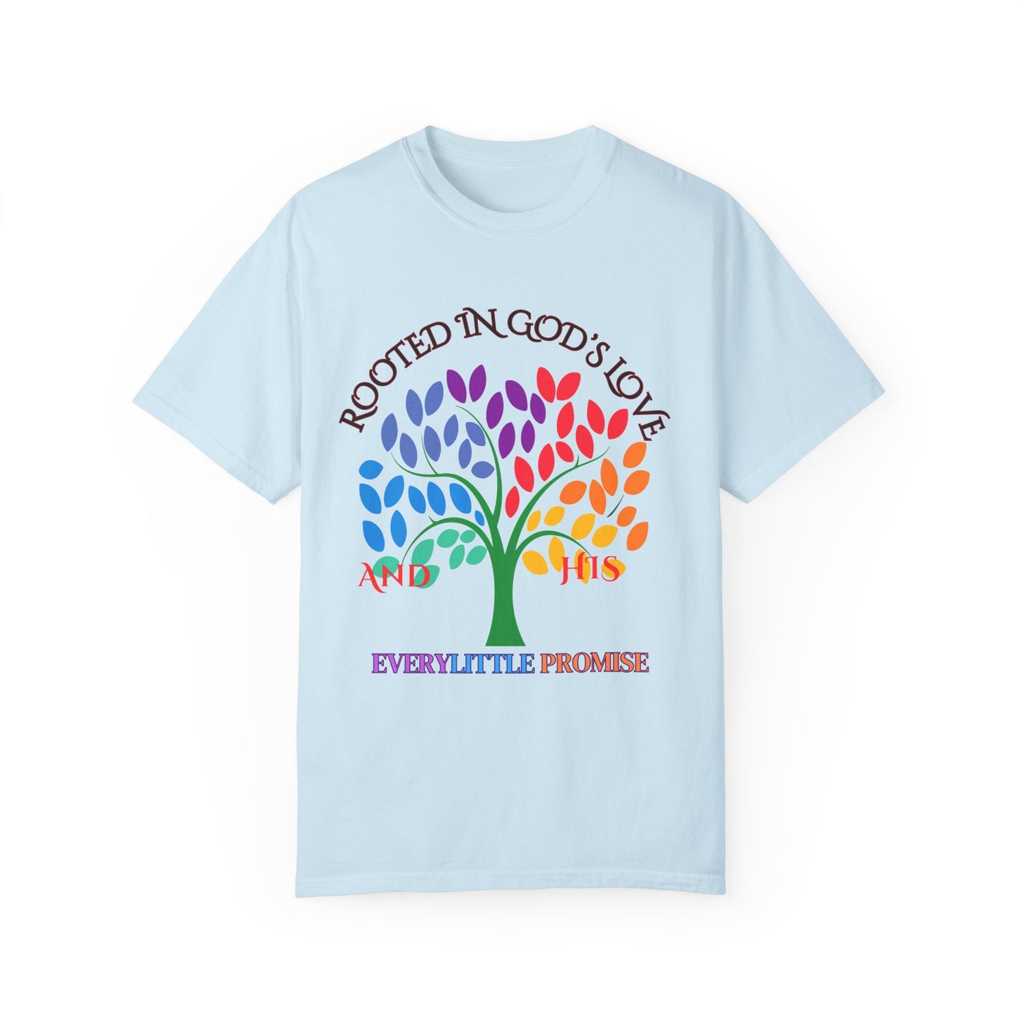 Rooted in God's Love T-Shirt - Unisex Garment-Dyed Tee for Spiritual Connection