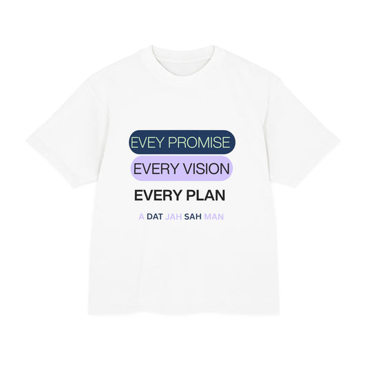 Unisex Every promise, every vision, every plan T-Shirt