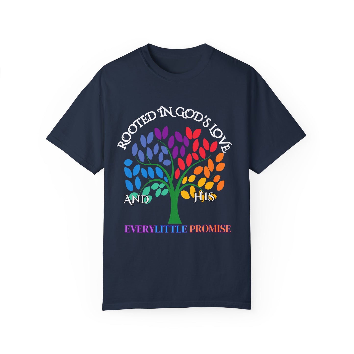 Rooted in God's Love T-Shirt - Colorful Inspirational Tee for Faith and Promise
