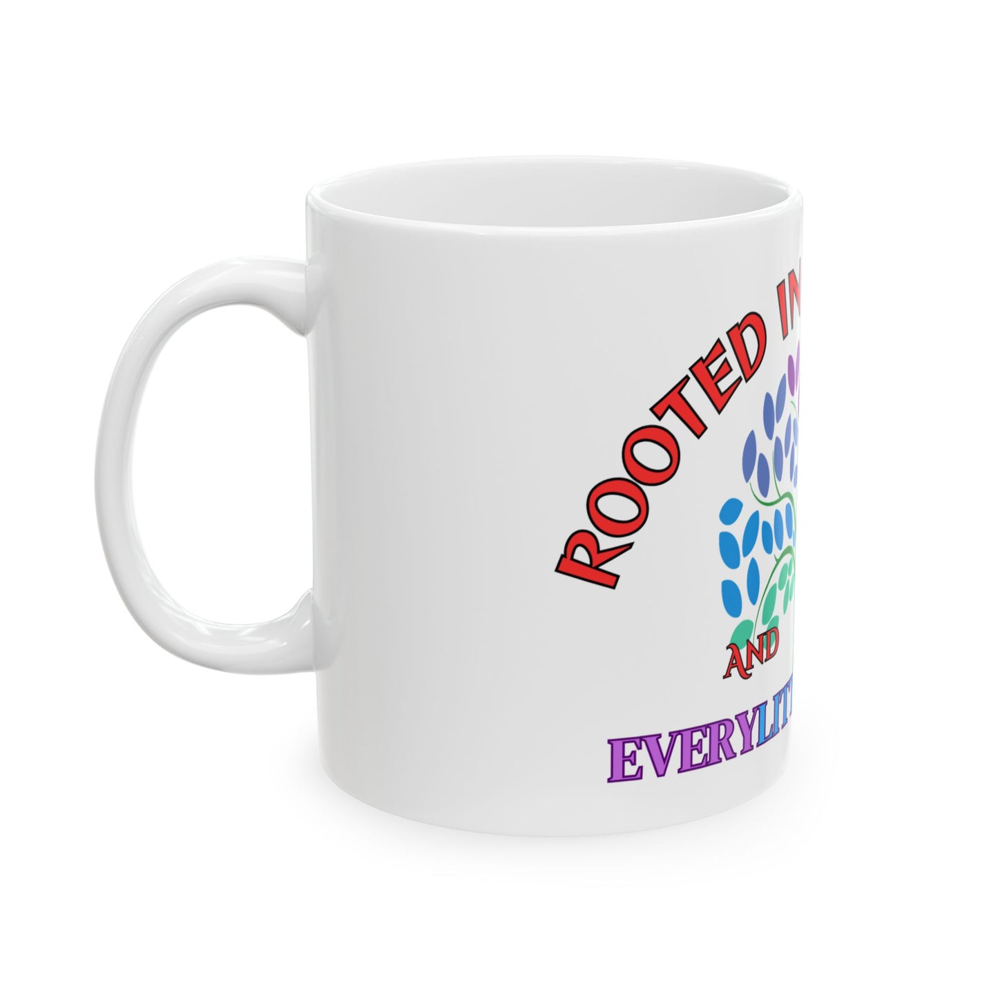 Rooted in God's Love Ceramic Mug - Inspirational 11oz & 15oz Coffee Cup