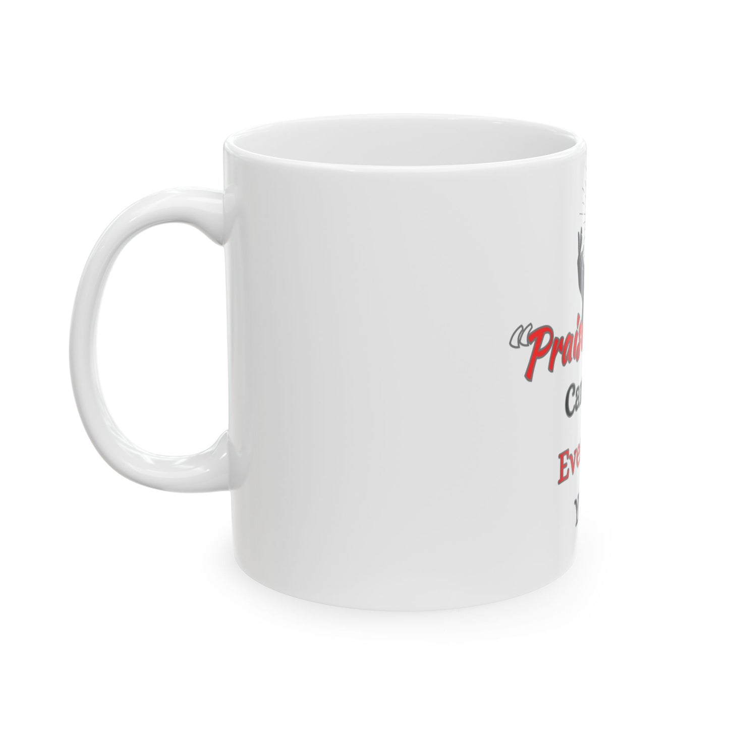 Inspirational Ceramic Mug - "Praise & Power" - 11oz & 15oz