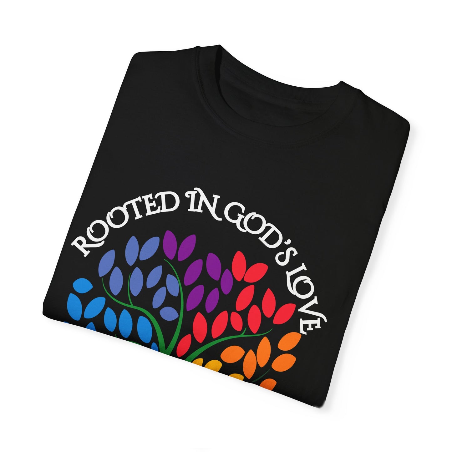 Rooted in God's Love T-Shirt - Colorful Inspirational Tee for Faith and Promise