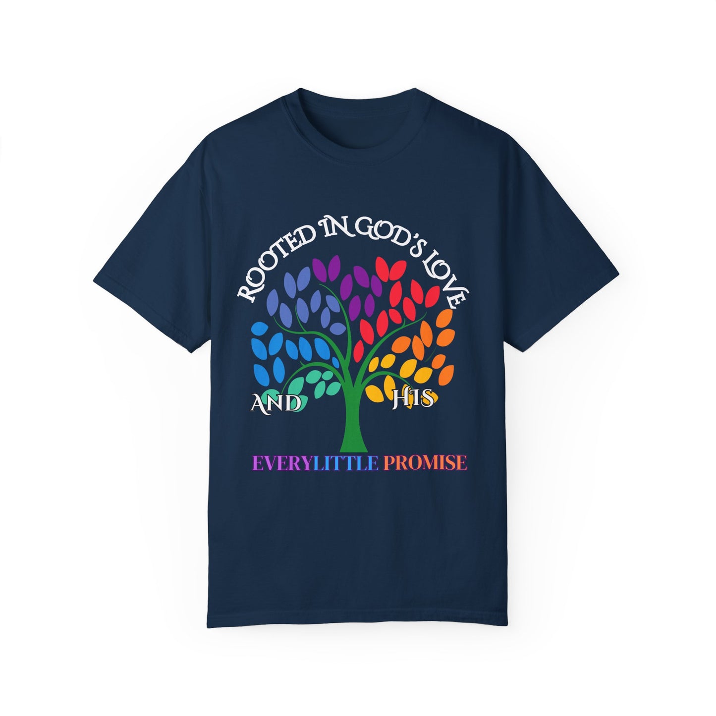 Rooted in God's Love T-Shirt - Colorful Inspirational Tee for Faith and Promise