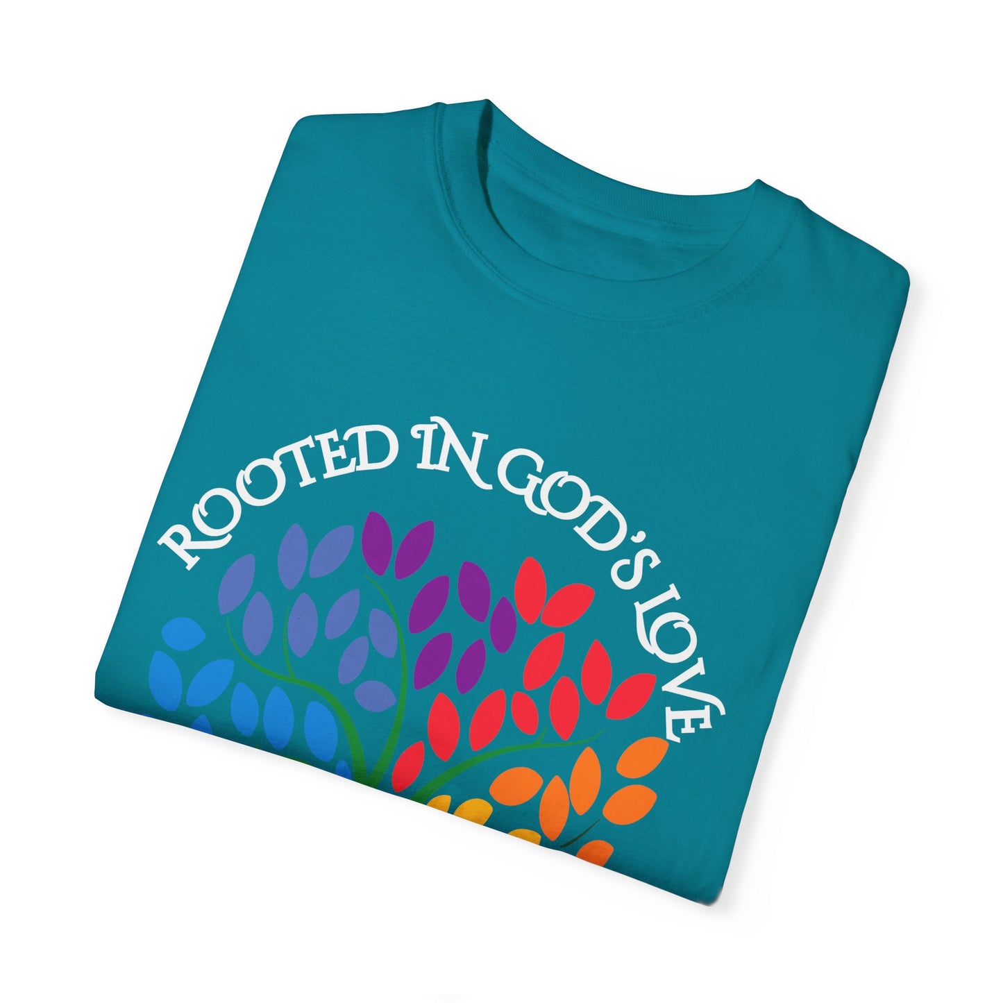 Rooted in God's Love T-Shirt - Colorful Inspirational Tee for Faith and Promise